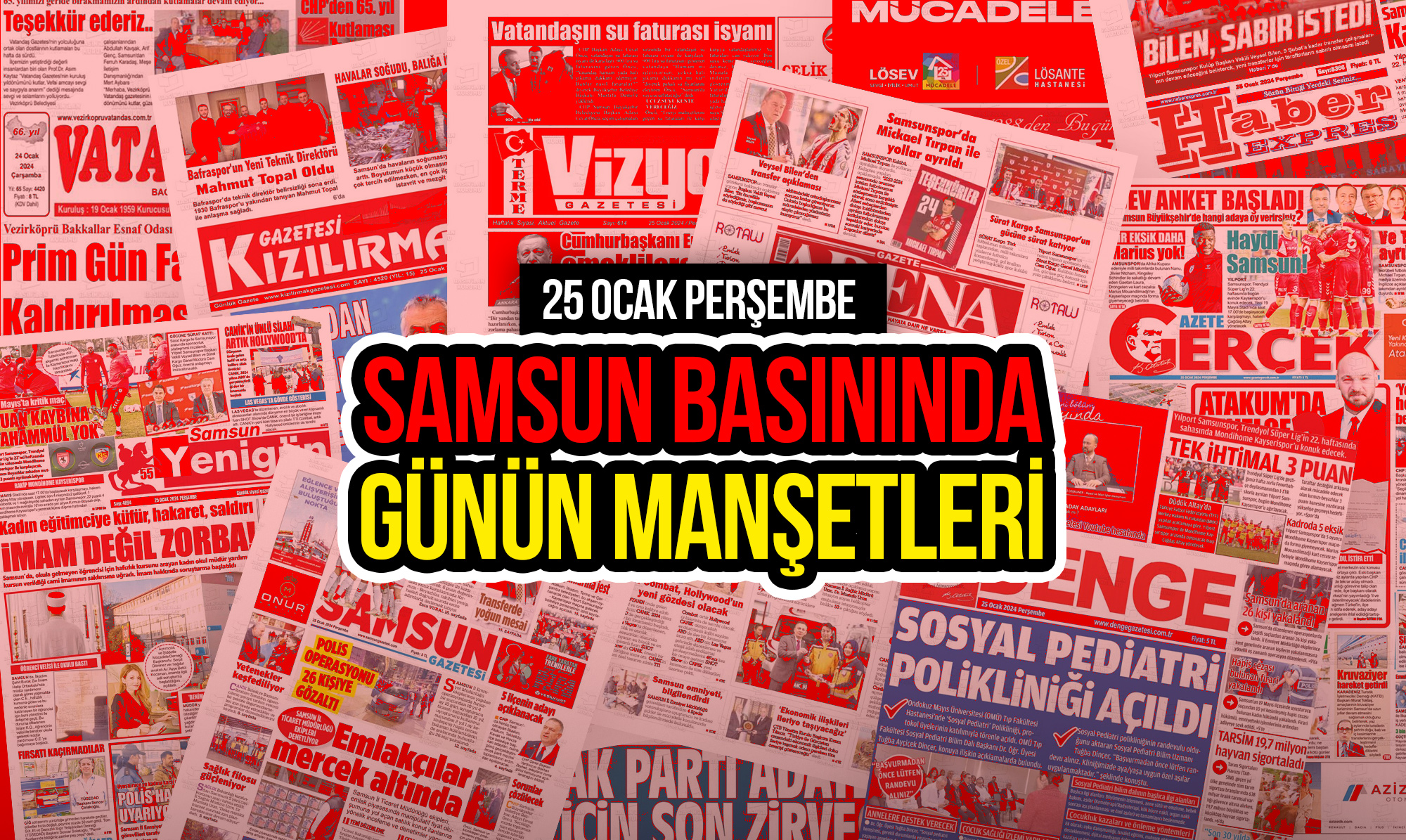 Samsun Yerel Basının 25 Ocak 2024 Günün Manşetleri