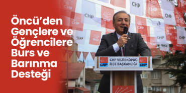 Öncü’den Gençlere ve Öğrencilere Burs ve Barınma Desteği