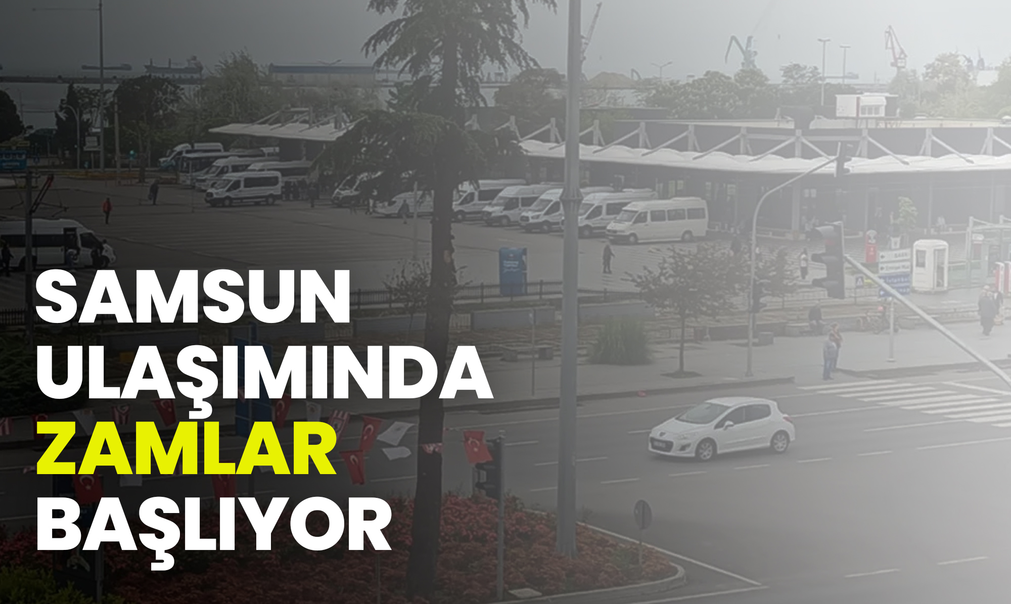 Samsun Ulaşımında Zamlar Başlıyor!