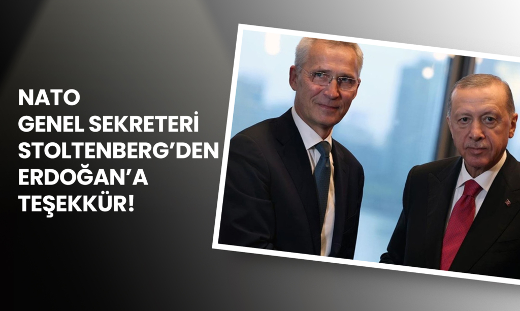 Nato Genel Sekreteri Stoltenberg’den Erdoğan’a teşekkür