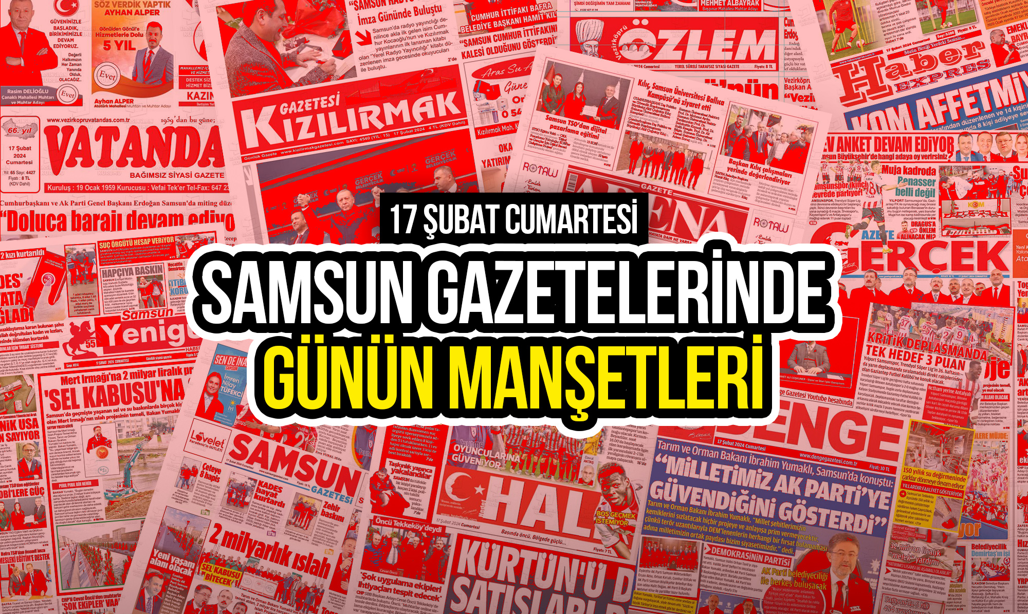 Samsun Gazetelerinde 17 Şubat 2024: Günün Manşetleri!