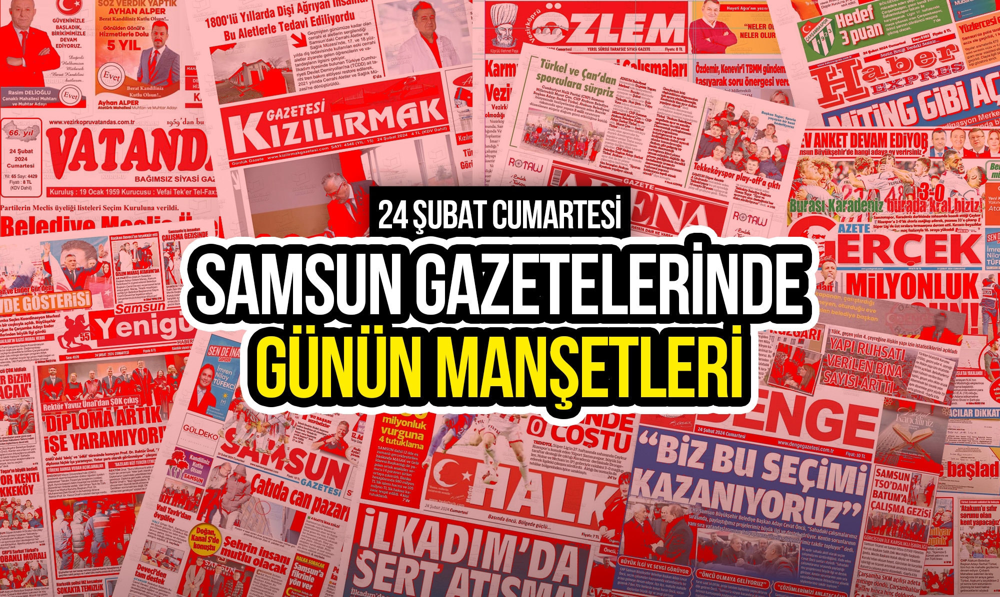 Samsun gazetelerinde 24 şubat 2024: günün manşetleri!