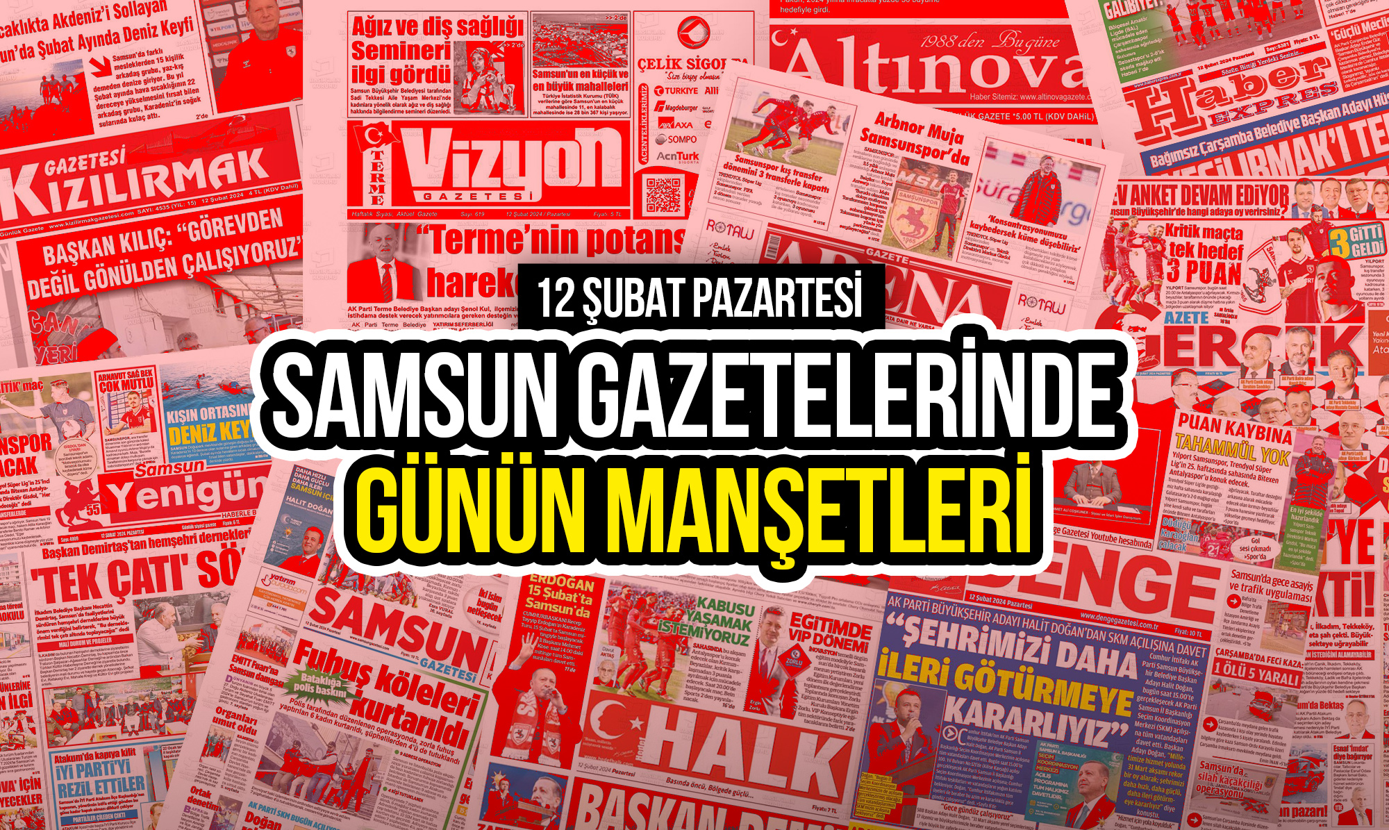 Samsun Gazetelerinde 12 Şubat 2024: Günün Manşetleri!