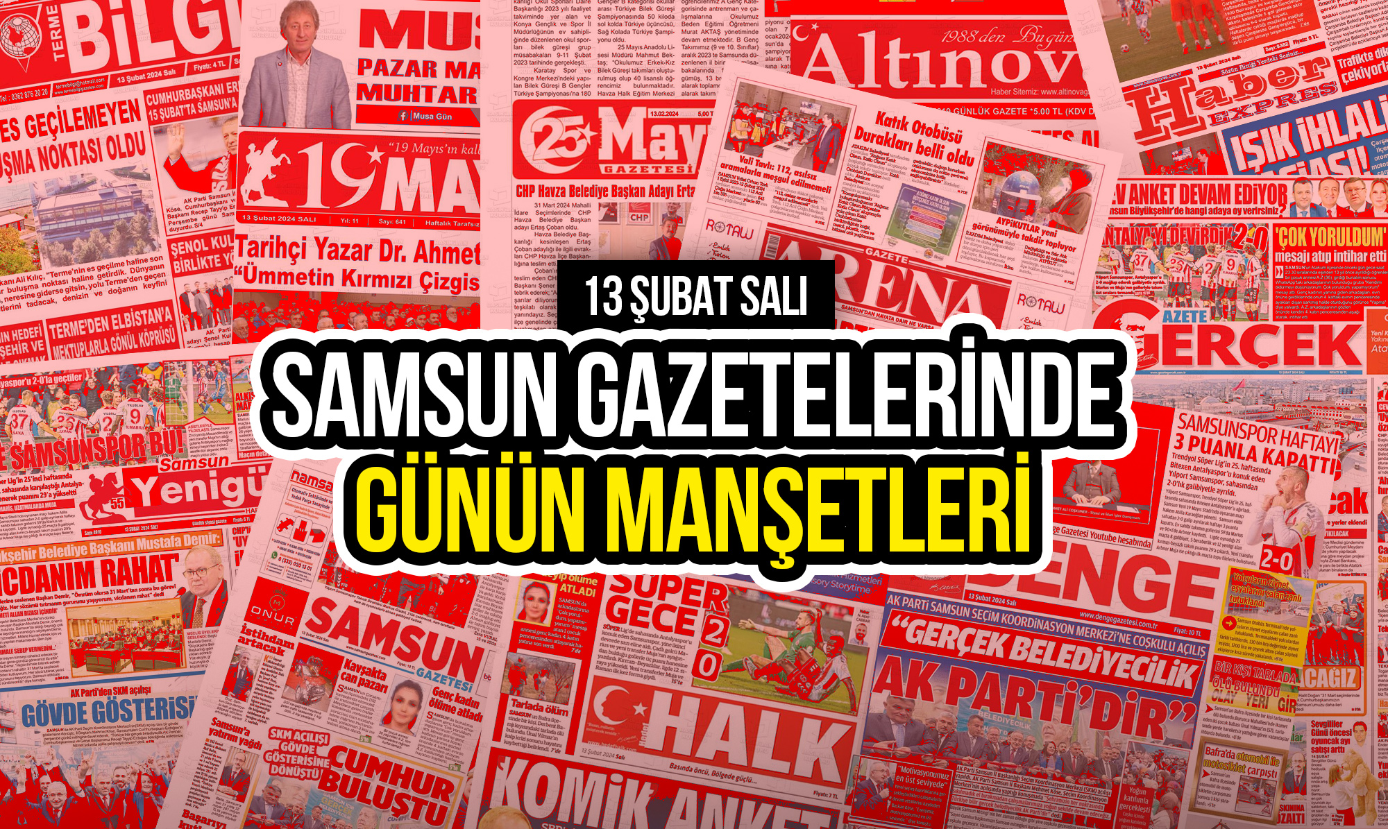 Samsun Gazetelerinde 13 Şubat 2024: Günün Manşetleri!