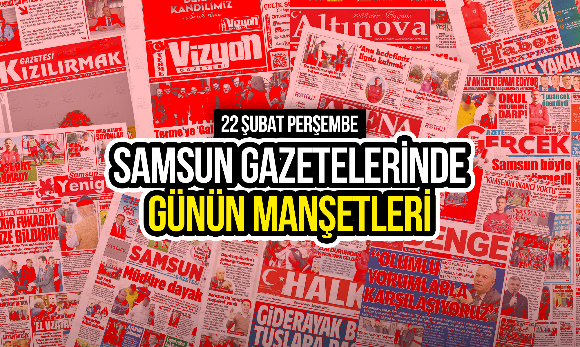 Samsun gazetelerinde 22 şubat 2024: günün manşetleri!
