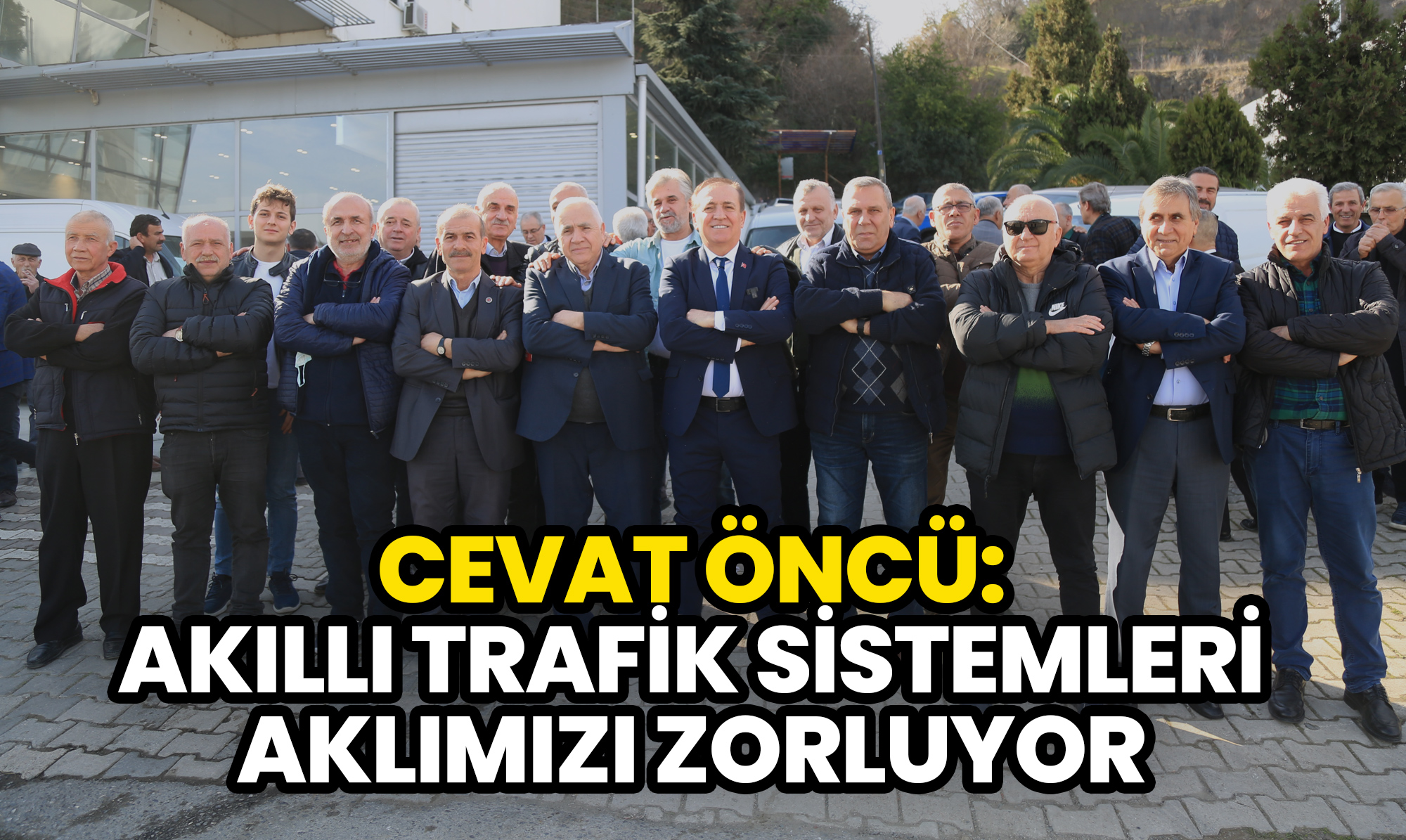 Öncü: Akıllı Trafik Sistemleri Aklımızı Zorluyor