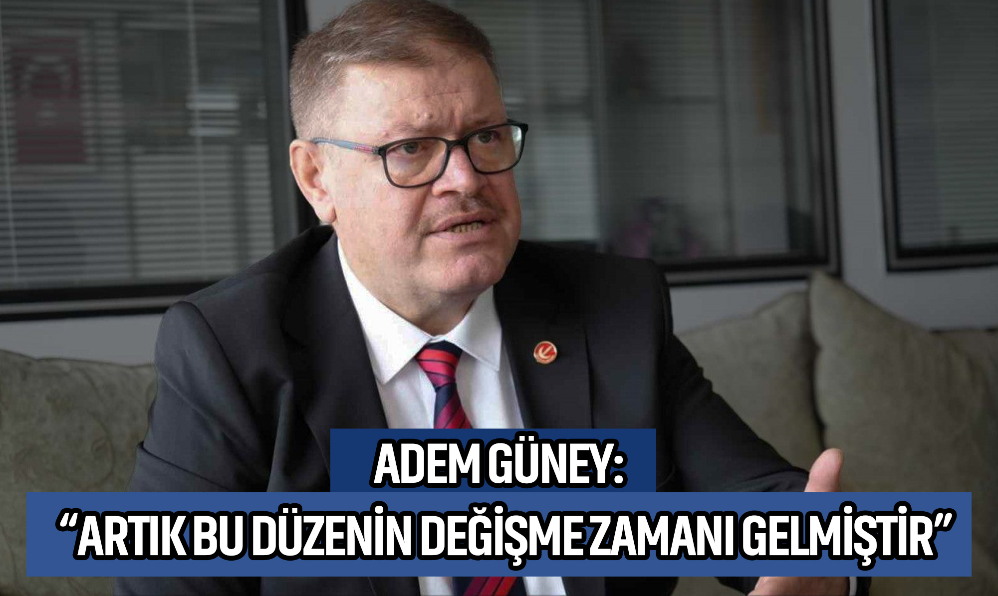 Güney: Artık Bu Düzenin Değişme Zamanı Gelmiştir