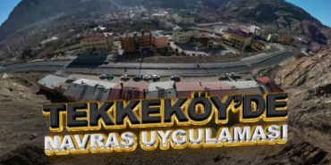 Tekkeköy’de NAVRAS Uygulaması