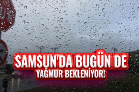 Samsun'da bugün de yağmur bekleniyor!