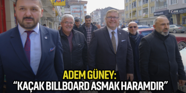 Adem Güney: Kaçak Billboard Asmak Haramdır