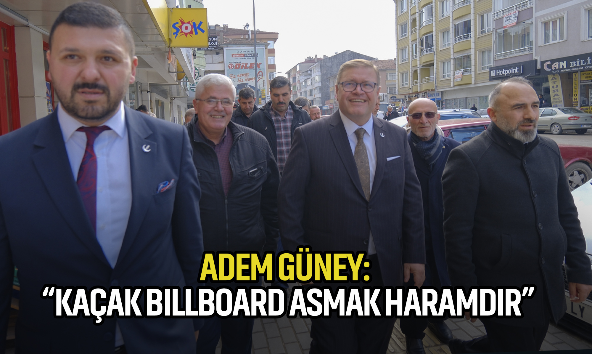 Adem Güney: Kaçak Billboard Asmak Haramdır