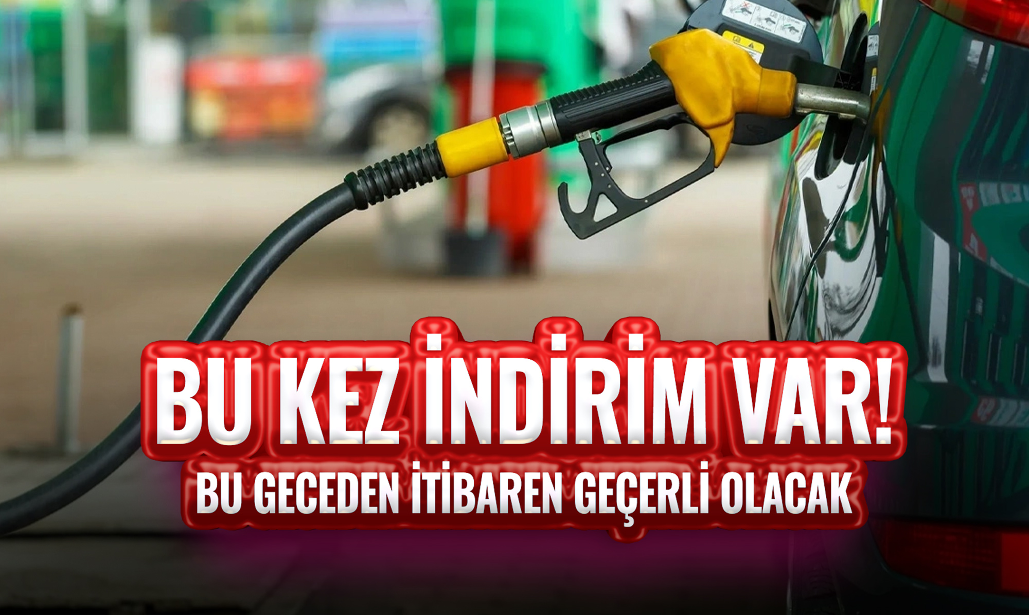 Bu Kez İndirim Var! Bu Geceden İtibaren Geçerli Olacak