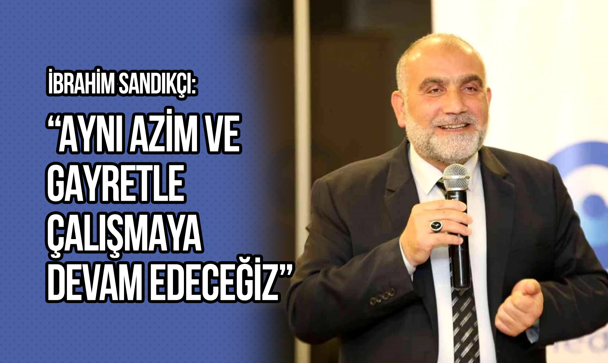 Başkan Sandıkçı: Aynı Azim ve Gayretle Çalışmaya Devam Edeceğiz