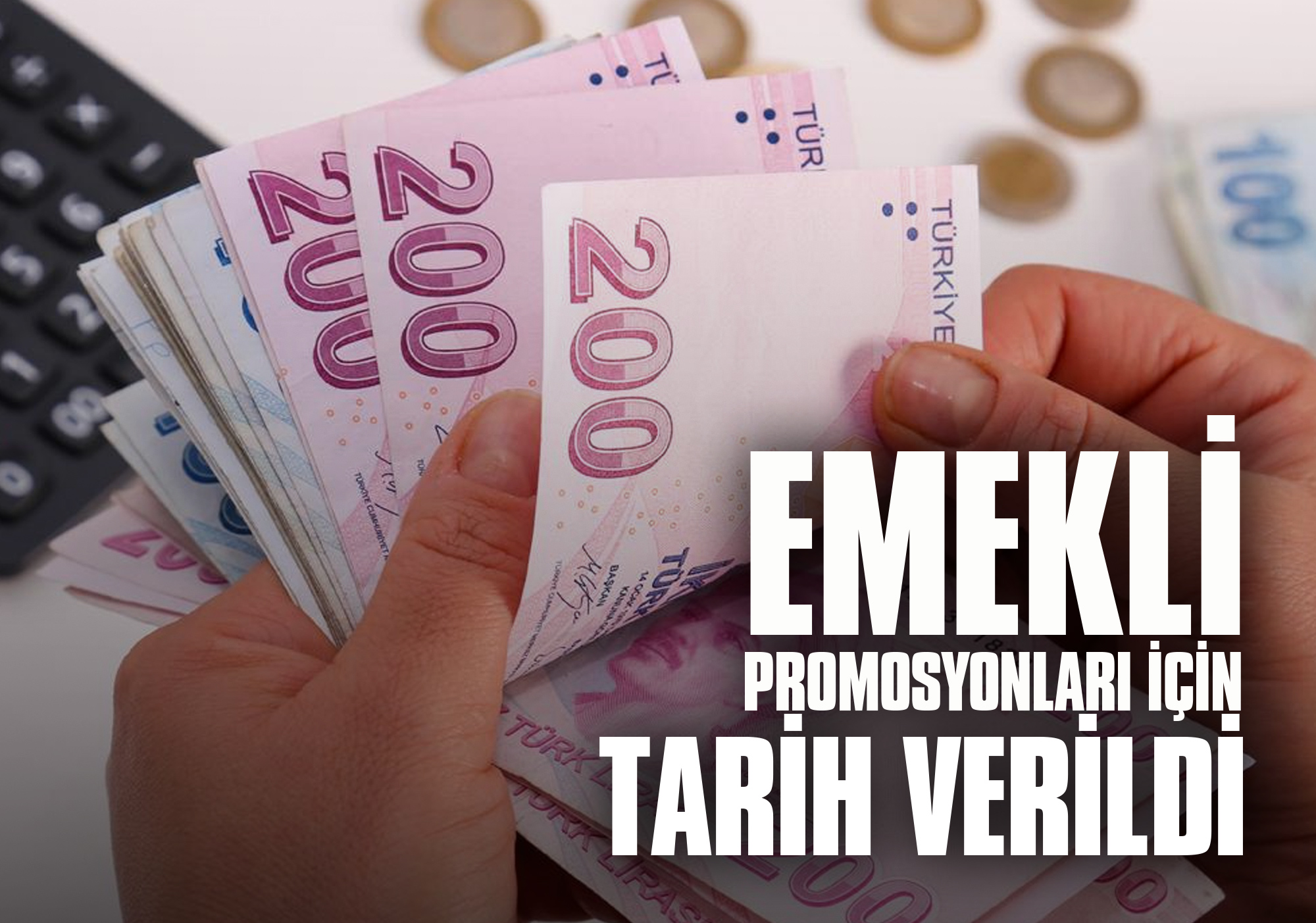 Emekli Promosyonları için Tarih Verildi