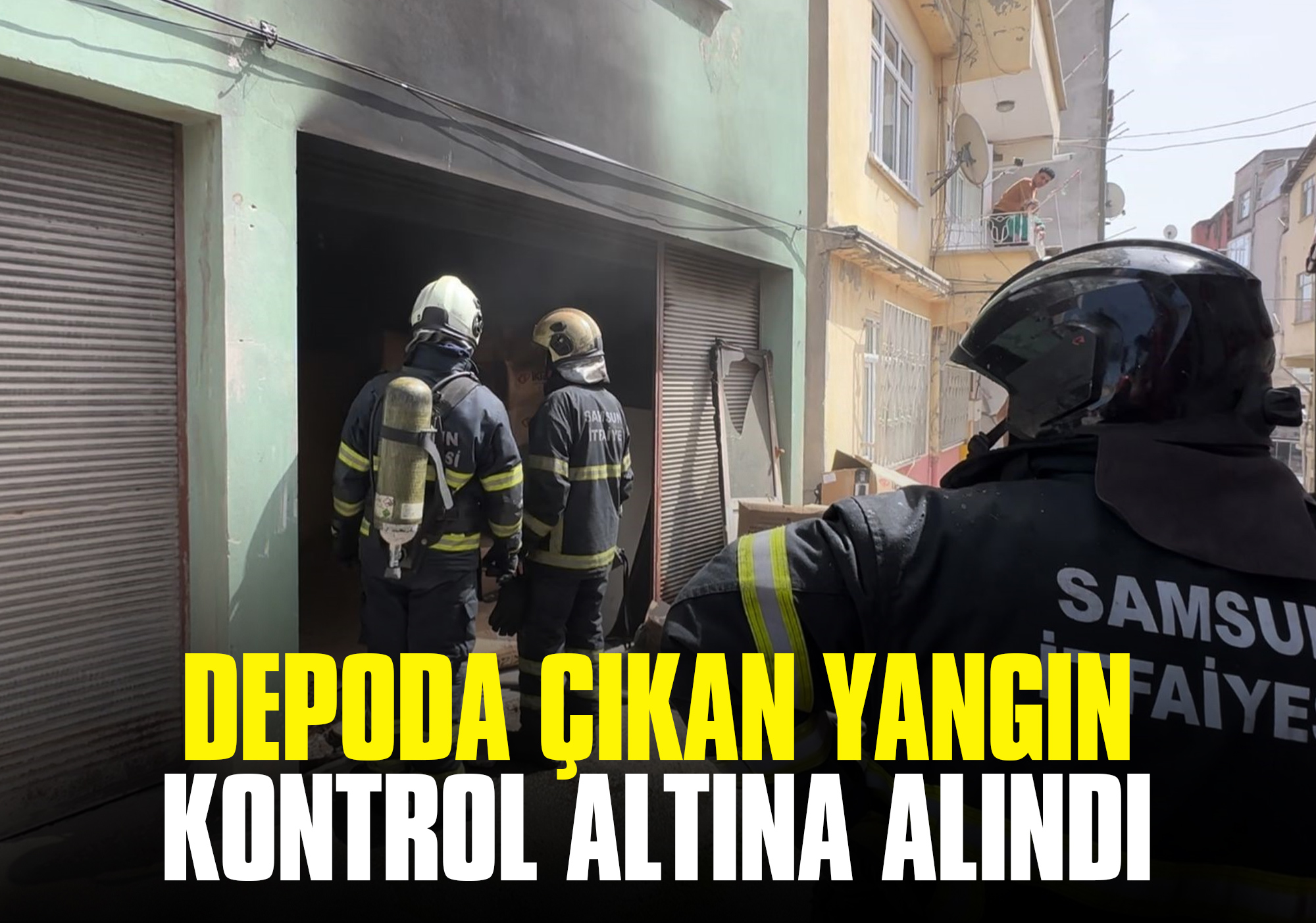 Depoda Çıkan Yangın Kontrol Altına Alındı