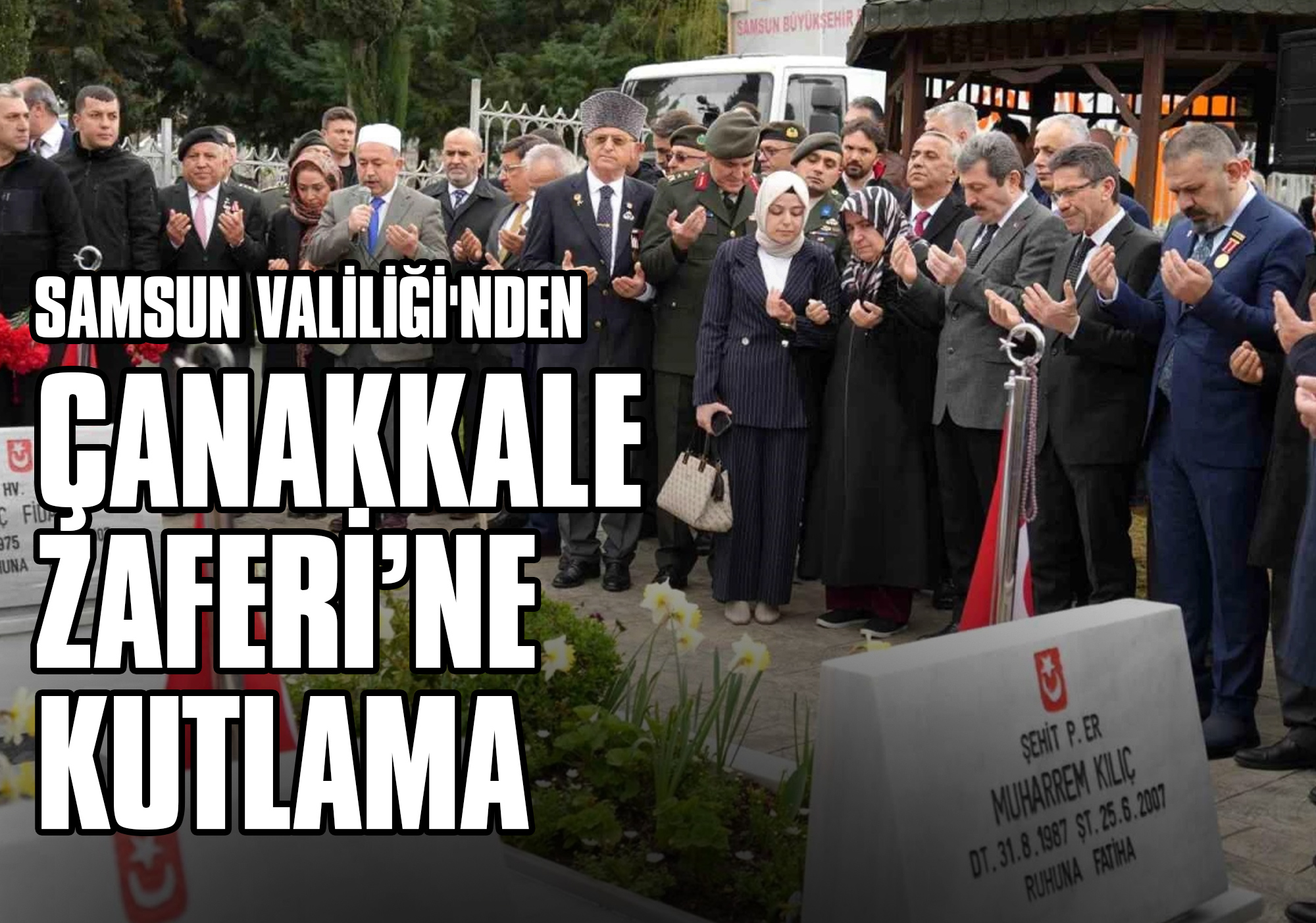 Samsun Valiliği'nden Çanakkale Zaferi’ne Kutlama