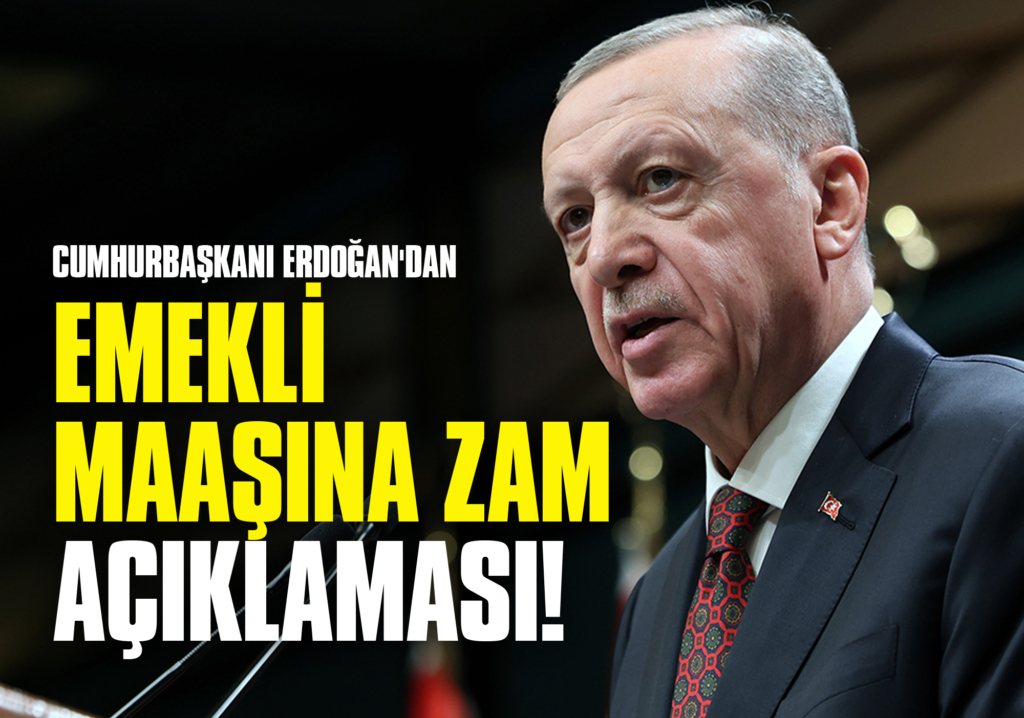 Cumhurbaşkanı Erdoğan'dan Emekli Maaşına Zam Açıklaması!