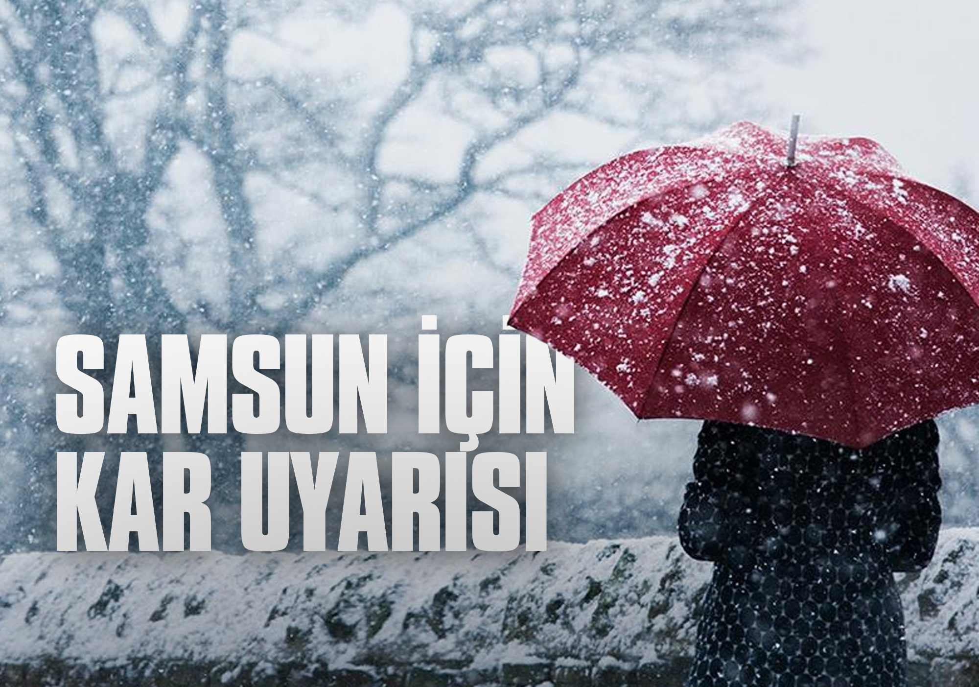 Uzman İsimden Samsun için Kar Uyarısı: Tarih Verdi!