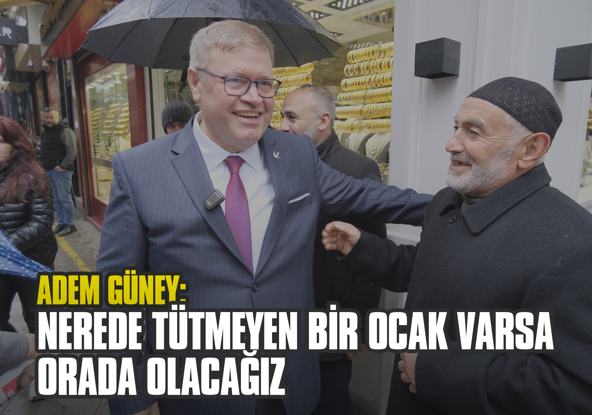 Adem Güney: Nerede Tütmeyen Bir Ocak Varsa Orada Olacağız