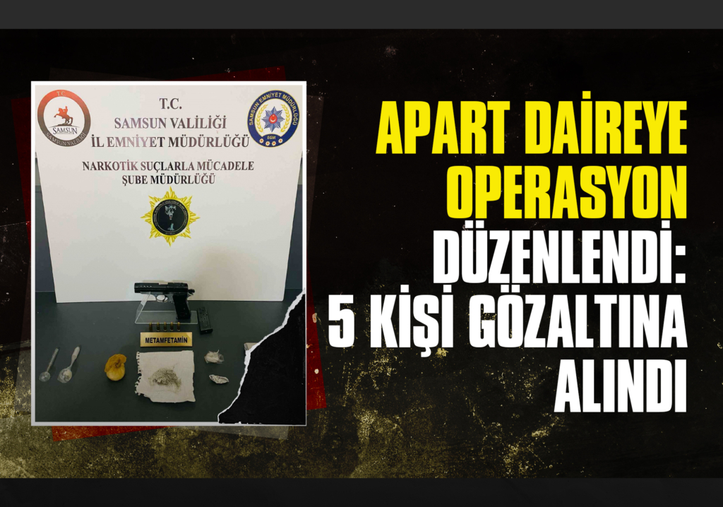 Apart Daireye Operasyon Düzenlendi: 5 Kişi Gözaltına Alındı