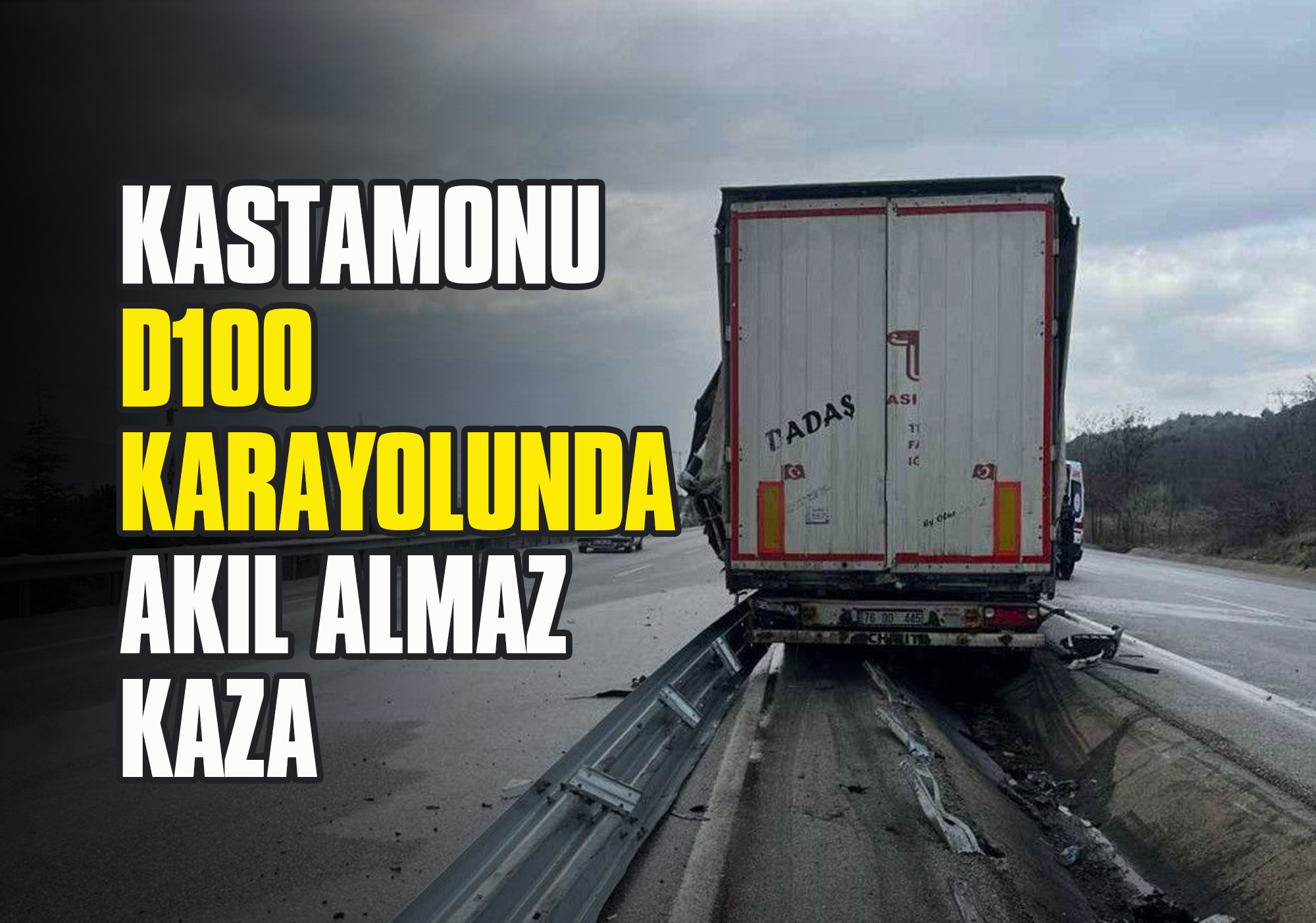 Kastamonu D100 Karayolunda Akıl Almaz Kaza