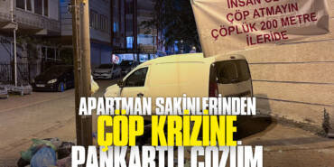 Apartman Sakinlerinden Çöp Krizine Pankartlı Çözüm