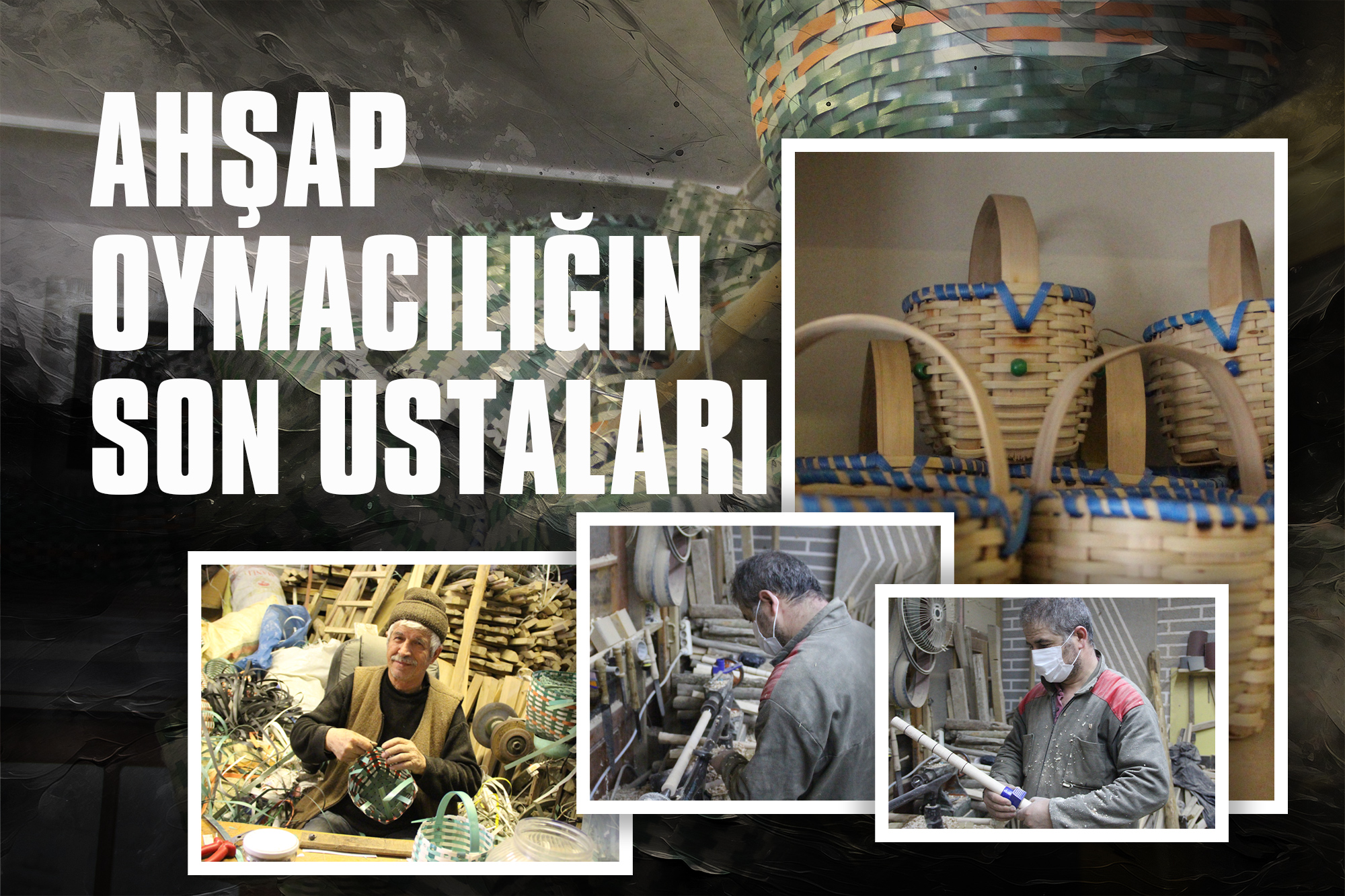 Ahşap Oymacılığın Son Ustaları