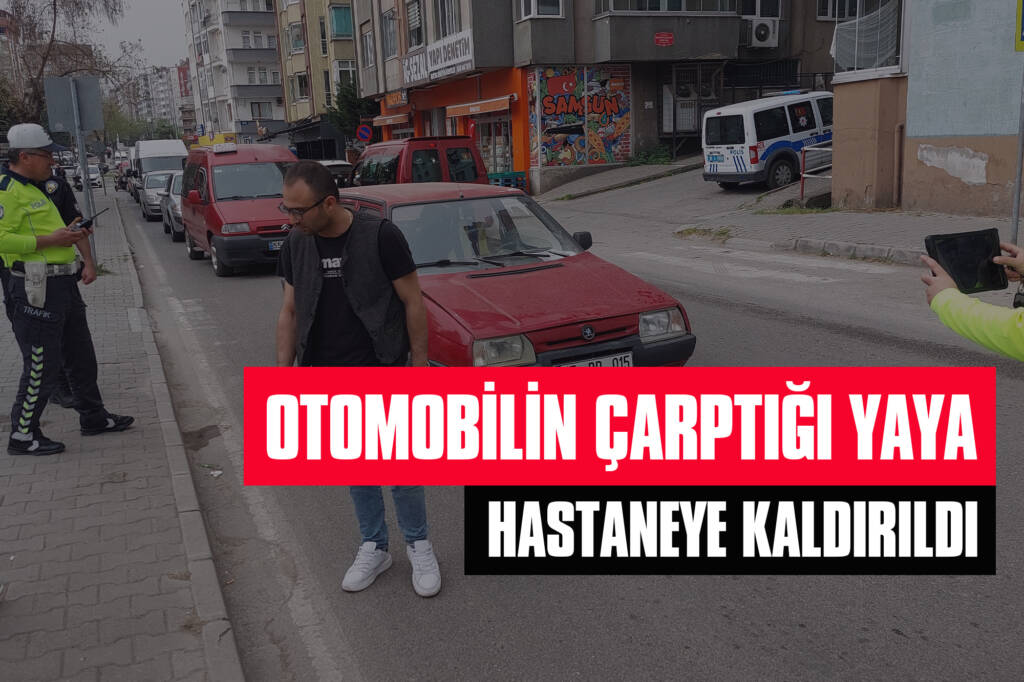 Otomobilin Çarptığı Yaya Hastaneye Kaldırıldı