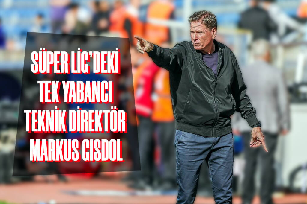 Süper Lig'deki Tek Yabancı Teknik Direktör Markus Gisdol