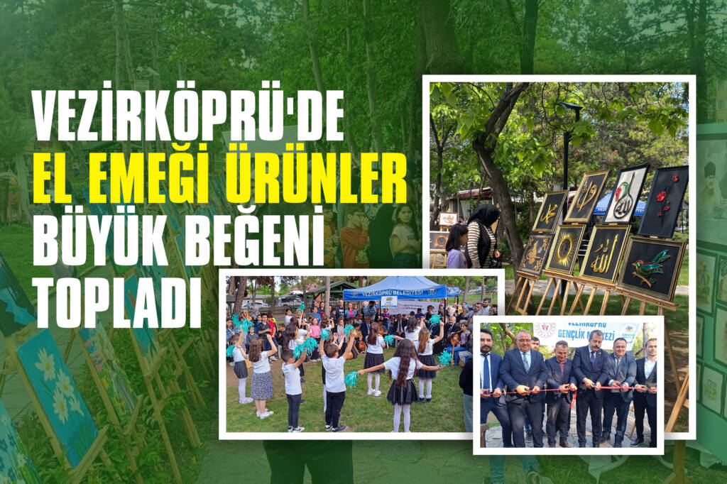 Vezirköprü'de El Emeği Ürünler Büyük Beğeni Topladı