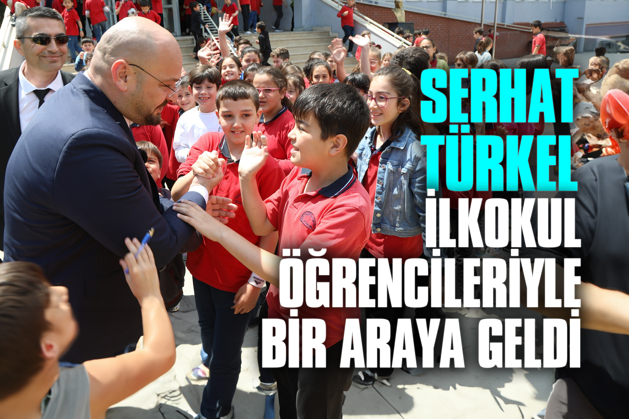 Serhat Türkel İlkokul Öğrencileriyle Bir Araya Geldi