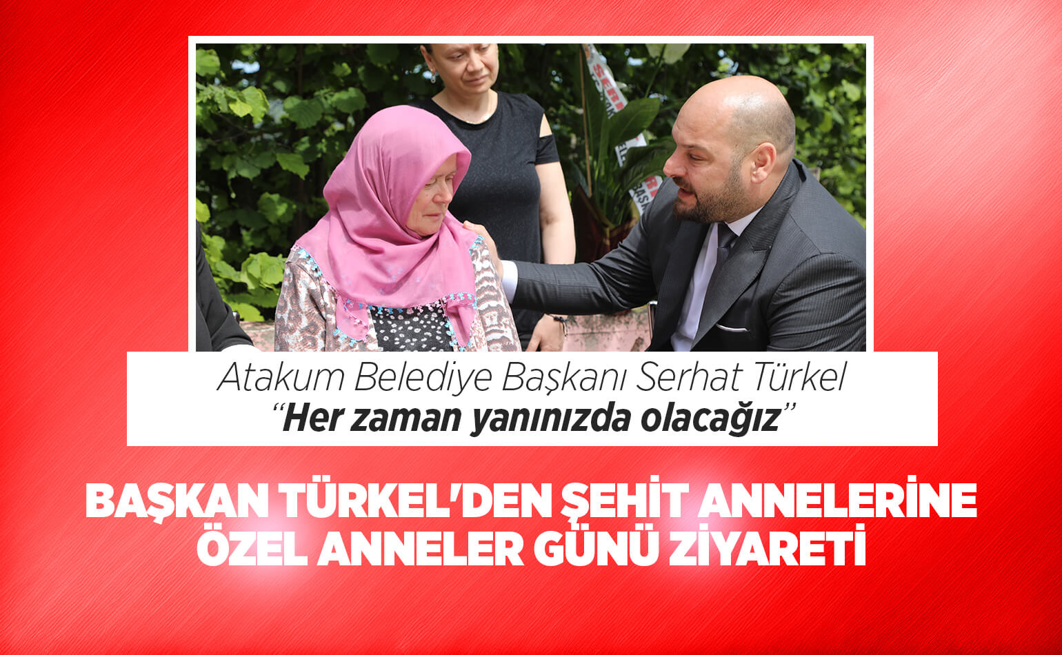 Başkan Türkel’den Şehit Annelerine Özel Anneler Günü Ziyareti