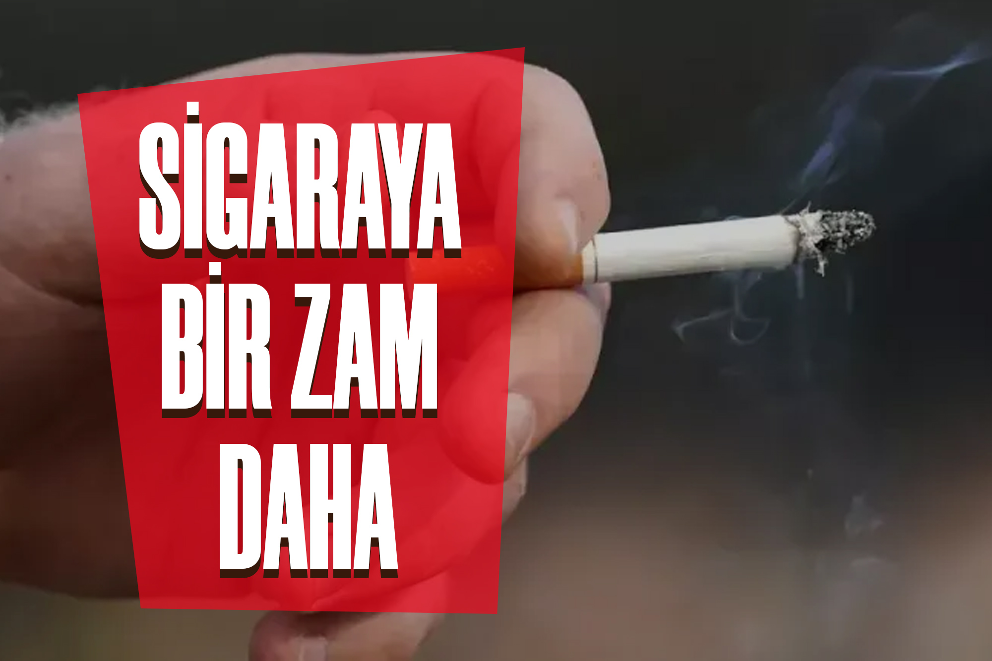 Sigaraya Bir Zam Daha: İşte Yeni Fiyatlar...