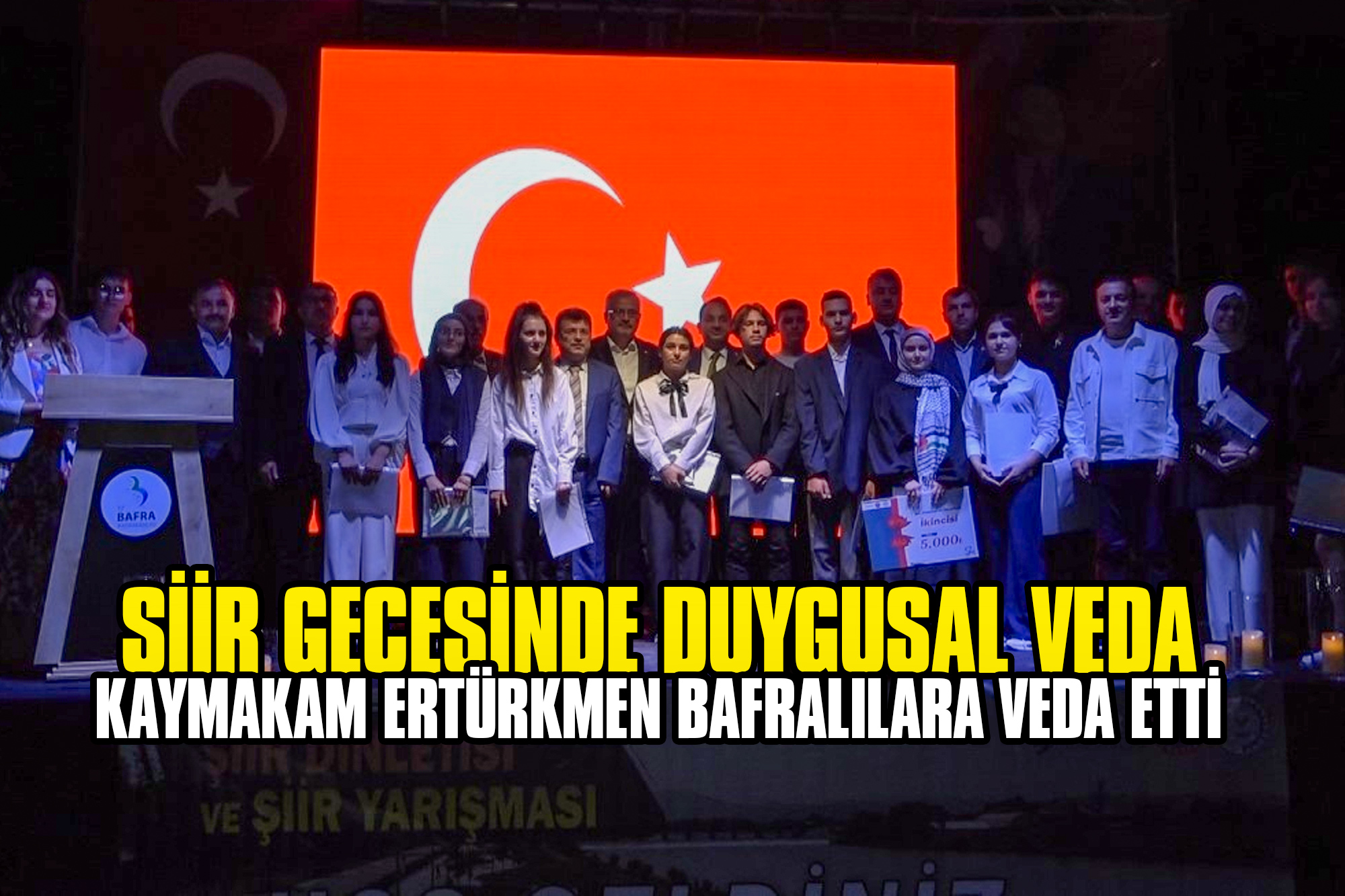 Şiir Gecesinde Duygusal Veda: Kaymakam Ertürkmen Bafralılara Veda Etti