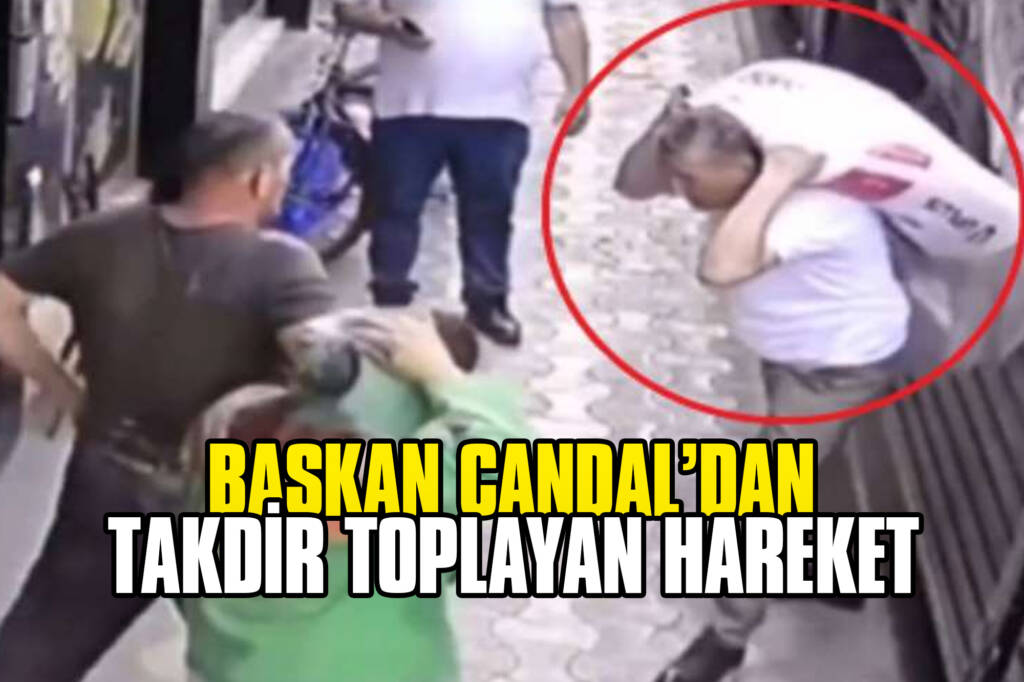 Başkan Candal’dan Takdir Toplayan Hareket