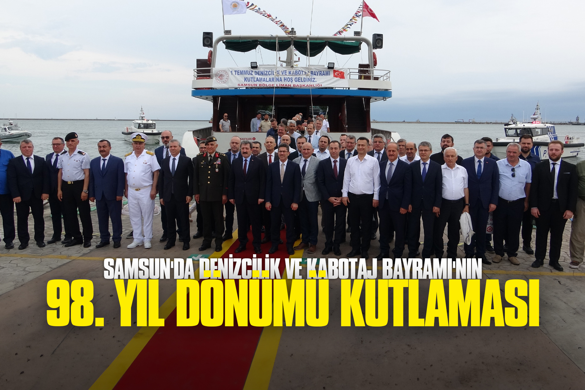 Samsun'da Denizcilik ve Kabotaj Bayramı'nın 98. Yıl Dönümü Kutlaması