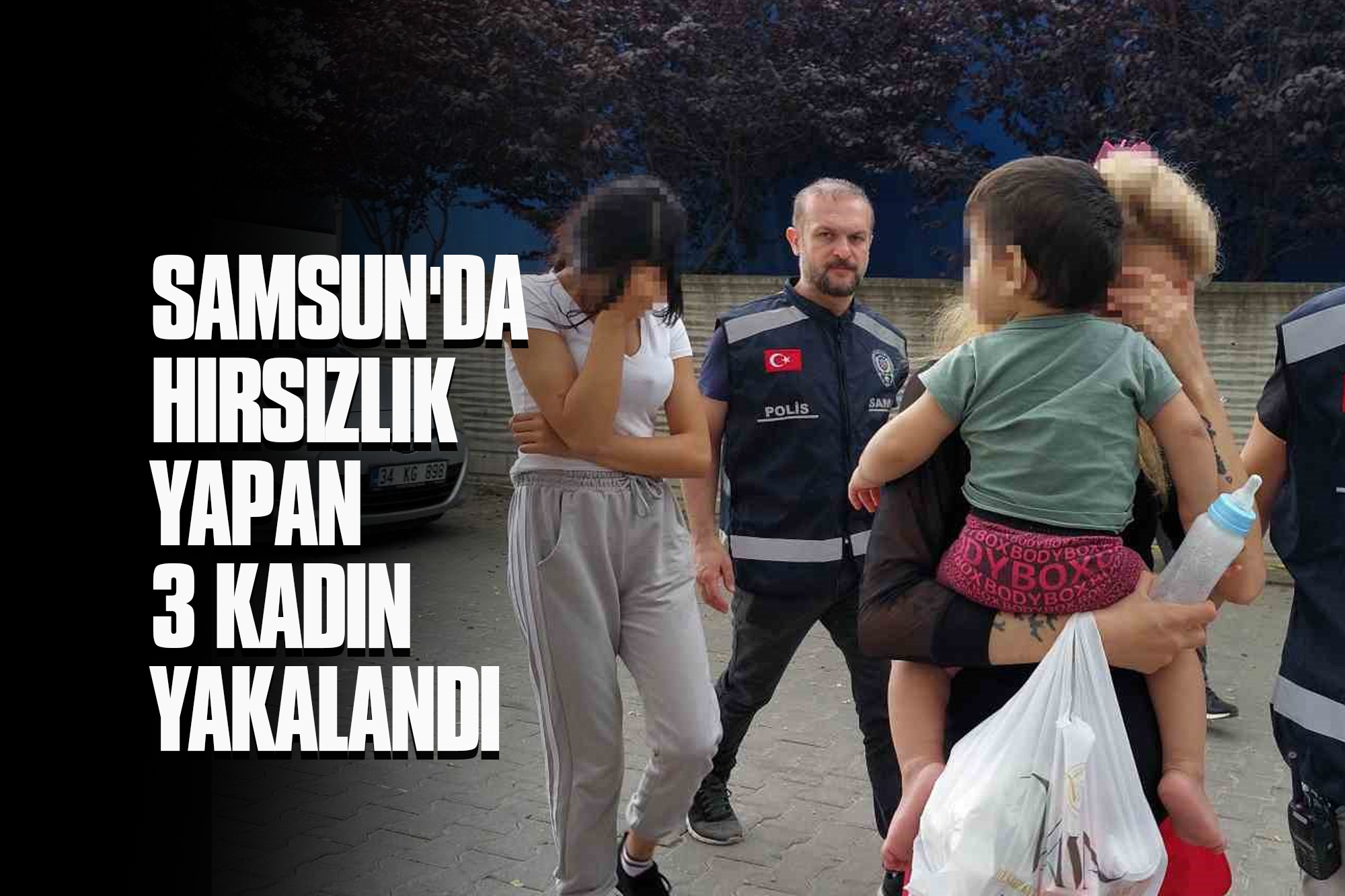 Samsun'da Hırsızlık Yapan 3 Kadın Yakalandı