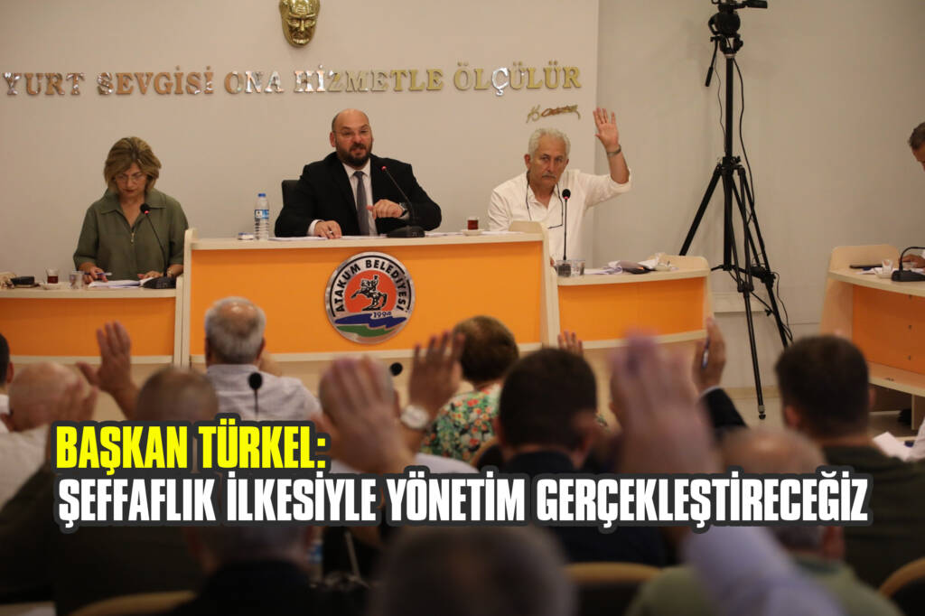 Başkan Türkel: Şeffaflık İlkesiyle Yönetim Gerçekleştireceğiz