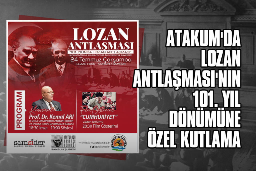 Atakum'da Lozan Antlaşması'nın 101. Yıl Dönümüne Özel Kutlama