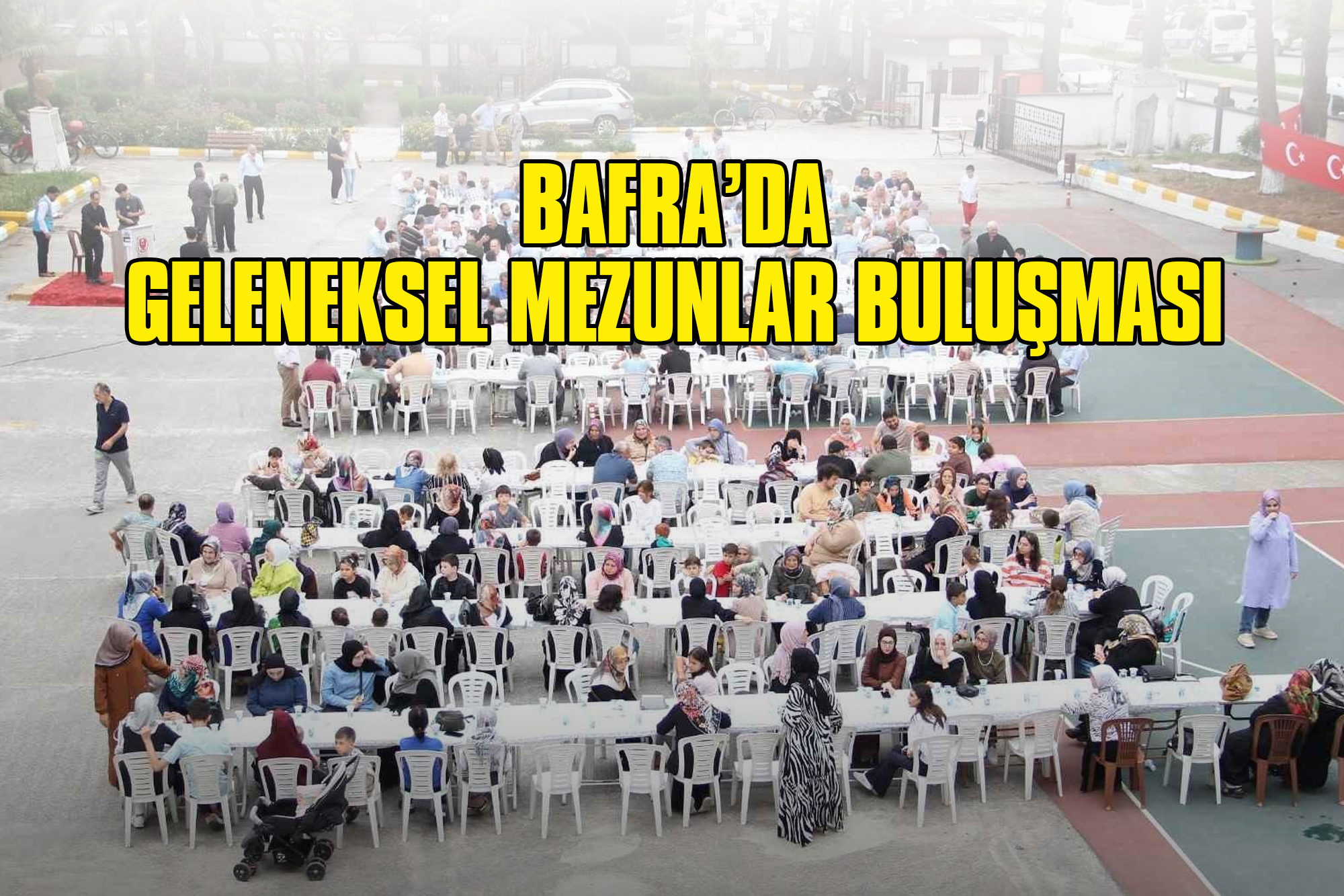 Bafra’da Geleneksel Mezunlar Buluşması