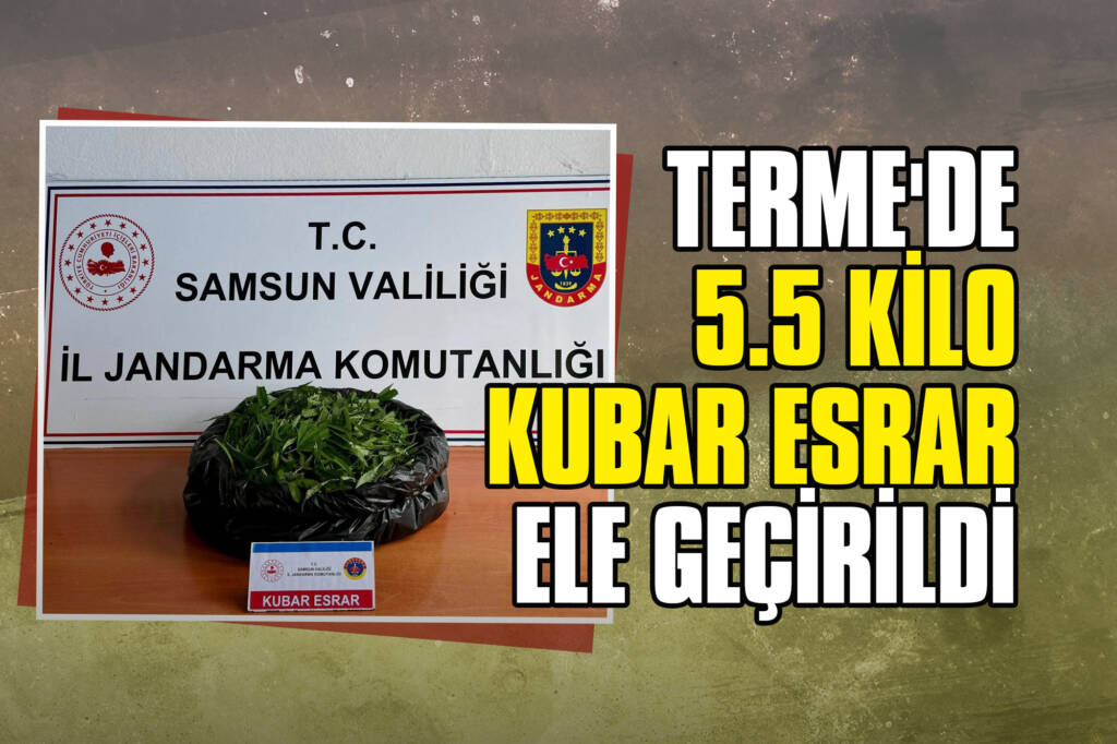 Terme'de 5.5 Kilo Kubar Esrar Ele Geçirildi