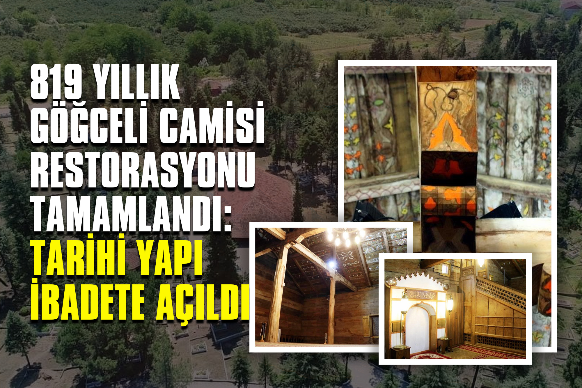 819 Yıllık Göğceli Camisi Restorasyonu Tamamlandı: Tarihi Yapı İbadete Açıldı