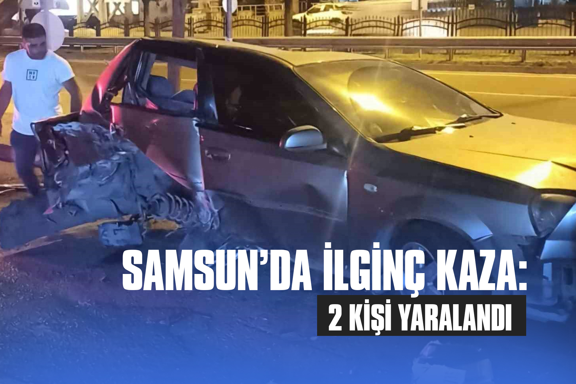 Samsun’da İlginç Kaza: 2 Kişi Yaralandı