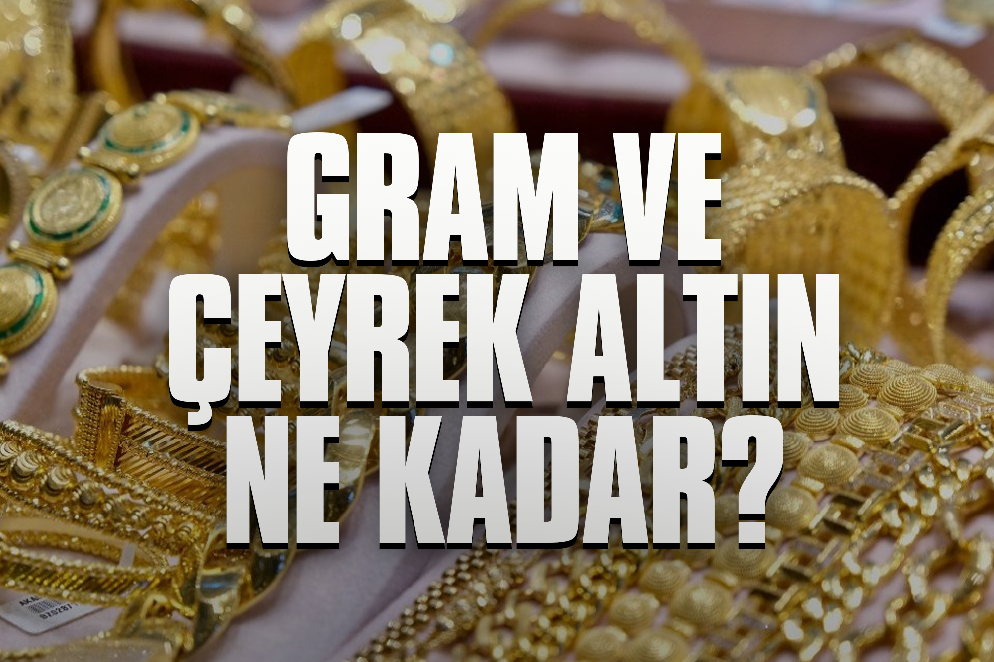 12 Temmuz Altın Fiyatları: Gram ve Çeyrek Altın Ne Kadar?