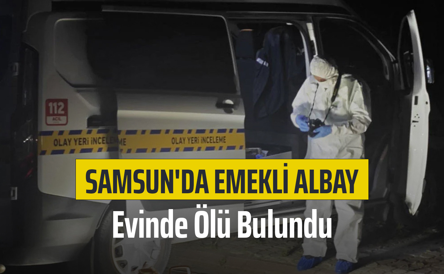 Samsun'da Emekli Albay Evinde Ölü Bulundu