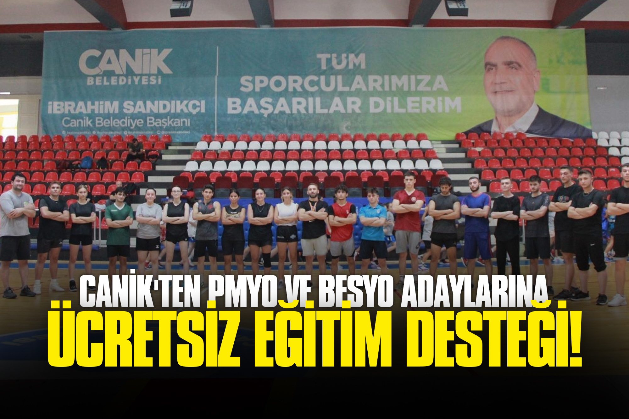 Canik'ten PMYO ve BESYO Adaylarına Ücretsiz Eğitim Desteği!