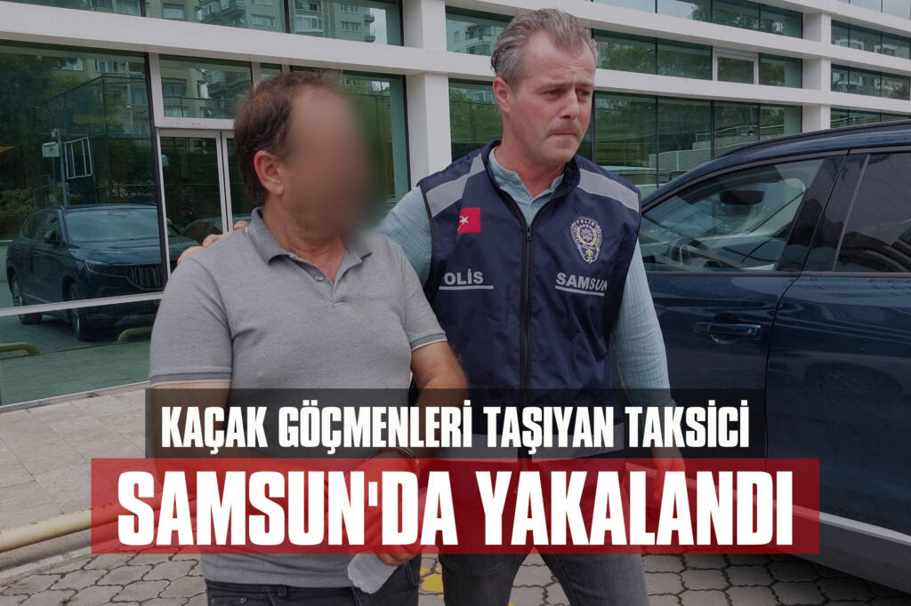 Kaçak Göçmenleri Taşıyan Taksici Samsun'da Yakalandı