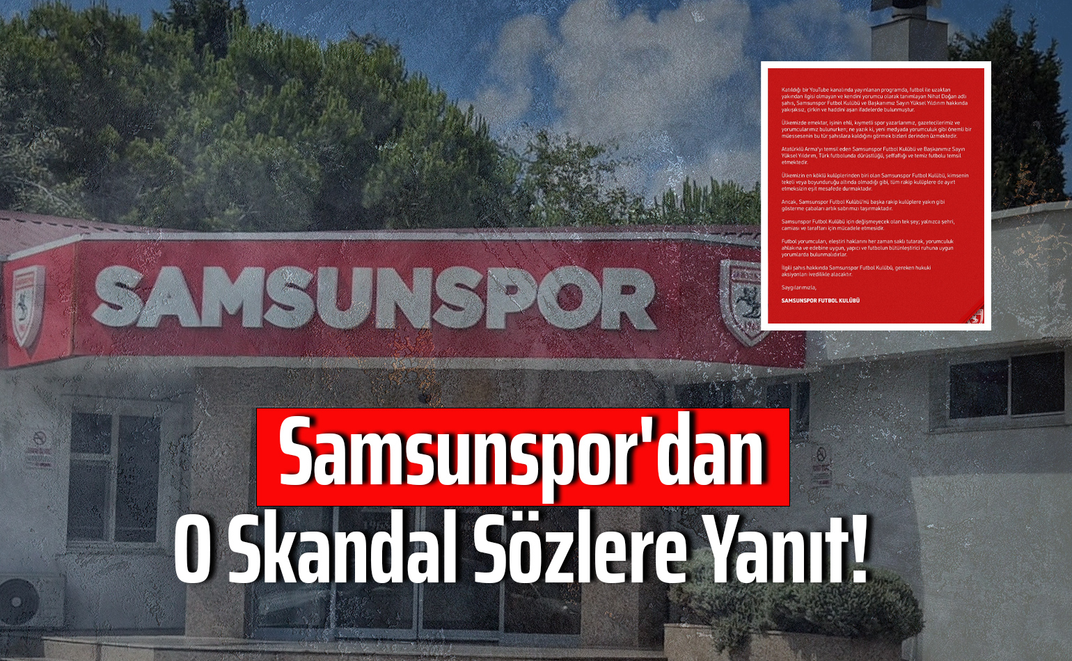 Samsunspor'dan Nihat Doğan'ın Skandal Sözlerine Yanıt!