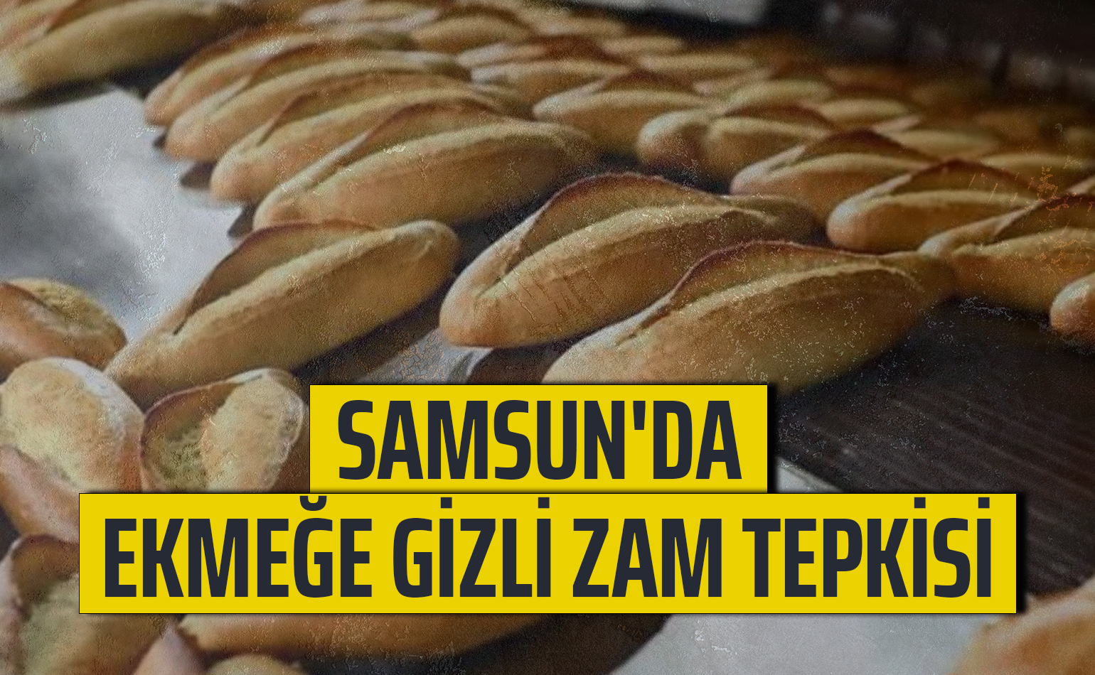 Samsun'da Ekmeğe Gizli Zam Tepkisi