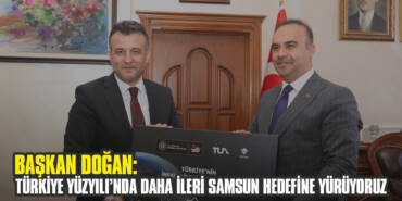 Başkan Doğan: Türkiye Yüzyılı’nda Daha İleri Samsun Hedefine Yürüyoruz